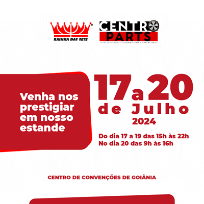 Centro Parts - 17/07 a 20/07 - 2024 - Centro de convenções de Goiânia 